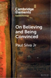 On Believing And Being Convinced