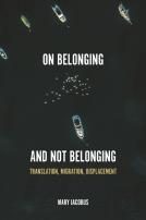 On Belonging And Not Belonging