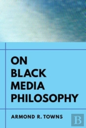 On Black Media Philosophy