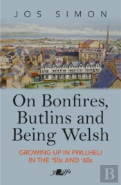 On Bonfires, Butlins And Being Welsh
