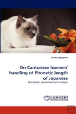 Bertrand.pt - On Cantonese Learners' Handling Of Phonetic Length Of Japanese