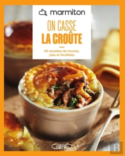 Bertrand.pt - On Casse La Croûte : 60 Recettes De Tourtes, Pies Et Feuilletés