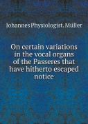 On Certain Variations In The Vocal Organs Of The Passeres That Have Hitherto Escaped Notice
