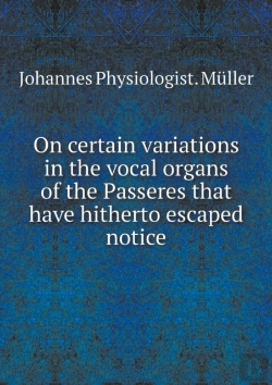 Bertrand.pt - On Certain Variations In The Vocal Organs Of The Passeres That Have Hitherto Escaped Notice