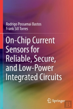 Bertrand.pt - On-Chip Current Sensors For Reliable, Secure, And Low-Power Integrated Circuits