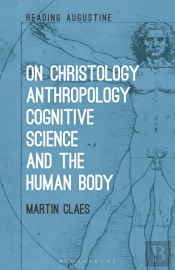 On Christology, Anthropology, Cognitive Science And The Human Body
