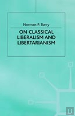 Bertrand.pt - On Classical Liberalism And Libertarianism
