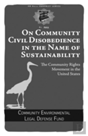 On Community Civil Disobedience In The Name Of Sustainability