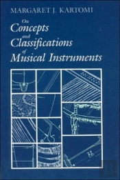 On Concepts And Classifications Of Musical Instruments