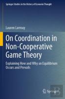 On Coordination In Non-Cooperative Game Theory