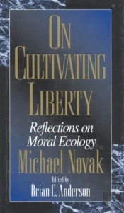 On Cultivating Liberty