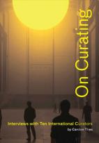 On Curating: Interviews With Ten International Curators