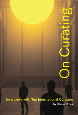 Bertrand.pt - On Curating: Interviews With Ten International Curators