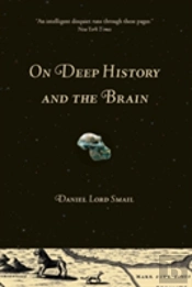 On Deep History And The Brain