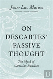 On Descartes' Passive Thought