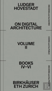 On Digital Architecture In Ten Books