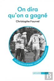 On Dira Qu'On A Gagné