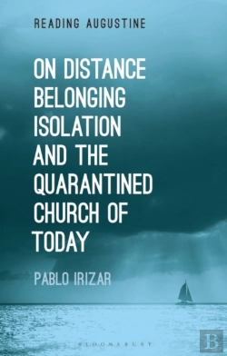 Bertrand.pt - On Distance, Belonging, Isolation And The Quarantined Church Of Today