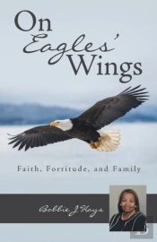On Eagles' Wings: Faith, Fortitude, And