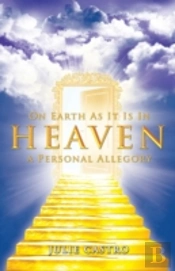On Earth As It Is In Heaven: A Personal