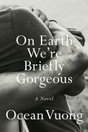 On Earth We'Re Briefly Gorgeous