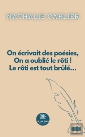 On Ecrivait Poesies On A Oublie Roti Rot