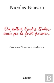 On Entend L'Arbre Tomber Mais Pas La Forêt Pousser