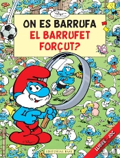 On Es Barrufa El Barrufet Forçut?