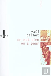 On Est Bien, On A Peur
