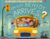On Est Bientot Arrives ? 100 Pages De Jeux Pour Voyager Sans S'Ennuyer