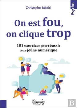 Bertrand.pt - On Est Fou, On Clique Trop ; 101 Exercices Pour Réussir Votre Jeûne Numérique