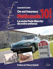 On Est Heureux Nationale 10 ! La Route Paris-Biarritz De Notre Enfance