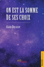 On Est La Somme De Ses Choix