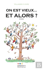 On Est Vieux... Et Alors ?