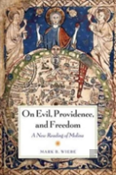 On Evil, Providence, And Freedom