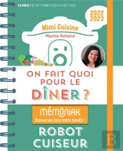 On Fait Quoi Pour Le Diner Au Robot-Cuiseur ? Memoniak 2022-2023