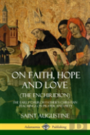 On Faith, Hope And Love (The Enchiridion)