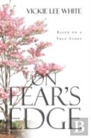 On Fear'S Edge