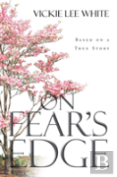 On Fear'S Edge