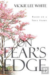 On Fear'S Edge