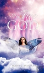 On Fire For God