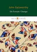 On Forsyte 'Change