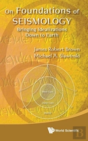 On Foundations Of Seismology: Bringing Idealizations Down To Earth