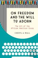 On Freedom And The Will To Adorn