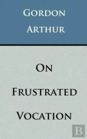 On Frustrated Vocation