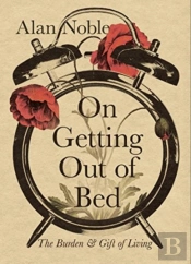On Getting Out Of Bed