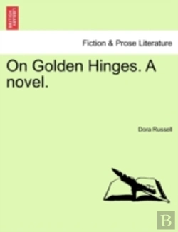 Bertrand.pt - On Golden Hinges. A Novel.