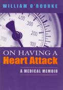 On Having A Heart Attack