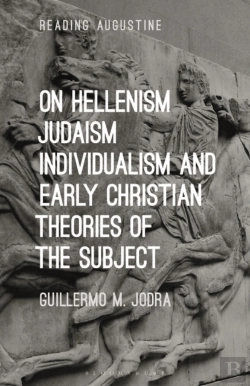 Bertrand.pt - On Hellenism, Judaism, Individualism, And Early Christian Theories Of The Subject