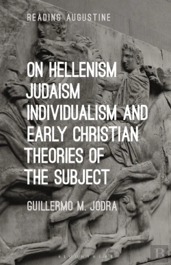 Bertrand.pt - On Hellenism, Judaism, Individualism, And Early Christian Theories Of The Subject